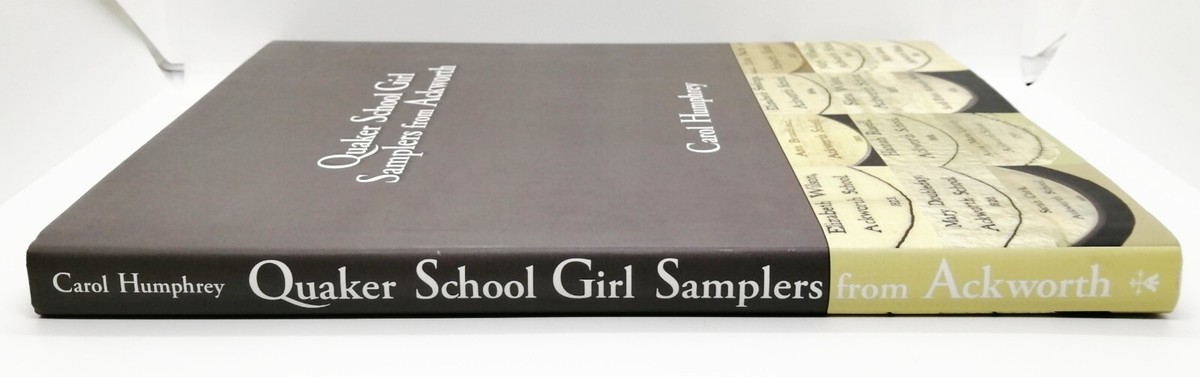 アート・デザイン・音楽 Quaker School Girl Samplers fromAckworth RARE - QUAKER SCHOOL GIRL SAMPLERS FROM ACKWORTH - HUMPHREY