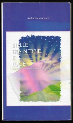 Sterne zwischen Nebel und Licht.  Antonio Iannucci.  Multimedia Pescara 2002