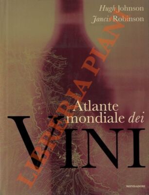 JOHNSON Hugh ROBINSON Jancis - Weltatlas der Weine. (3-48953)