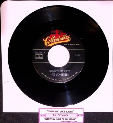 The Olympics 45 ''Shimmy Like Kate / Dance By The Light Of The Moon'' NM K1
