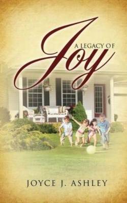 A Legacy Of Joy