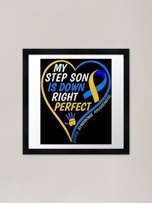 My Step Son Is Down Right Perfect - Gerahmtes Wandbild Poster Leinwanddruck Bild