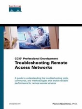 Troubleshooting Remote Access Networks (Ccie Professional Development)