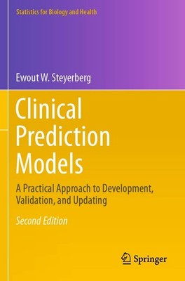 Clinical Prediction Models by Ewout W. Steyerberg
