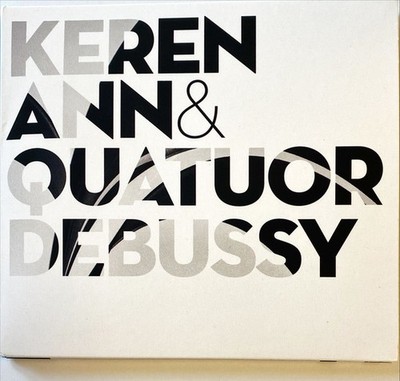 Keren Ann & Quatuor Debussy Keren Ann & Quatuor Debussy - CD