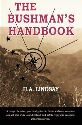 Bushman's Handbook -  NEW H. Lindsay 2013