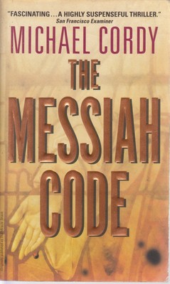 The Messiah Code - Cordy, Michael - Acceptable - See condition notes
