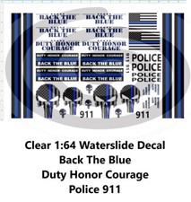 Clear 1:64 Waterslide Decal JDM VW Silverado Camaro Back The Blue Police 911