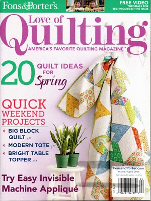 Love of Quilting Magazine March/April 2014 Try Easy Invisible Machine Applique