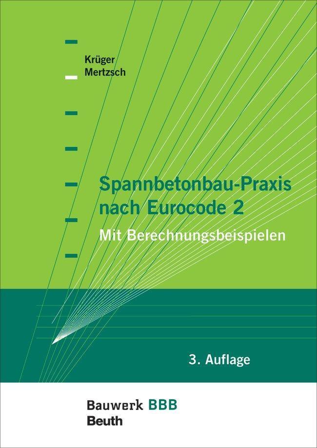 Thumbnail - Spannbetonbau-praxis Nach Eurocode 2 | Wolfgang Krüger, Olaf Mertzsch