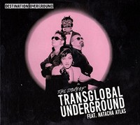 Transglobal Undergro - Destination Overground - The Story Of Feat. - - G1398Z