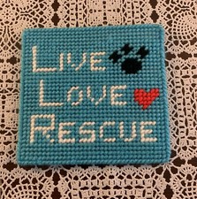 Handmade Needlepoint Dog Sign Live Love Rescue Animal Advocate Gift Brand New