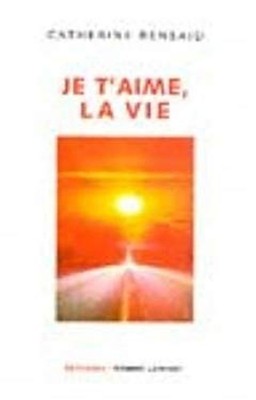 Je T'aime, La Vie Bensaid Catherine