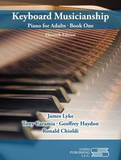 Keyboard Musicianship: Piano for Adults Book 1 by James Lyke