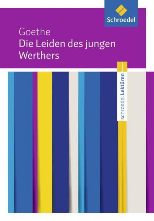 Thumbnail - Die Leiden Des Jungen Werthers: Textausgabe Johann Wolfgang Von Goethe