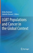 LGBT Populations and Cancer in the Global Context by Ulrike Boehmer: New