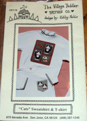 NEW  ''Cats  Sweatshirt & T-shirt - The Village Peddler Pattern Co. Kathy Nobis
