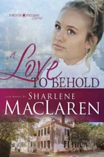 A Love to Behold, 3 by MacLaren, Sharlene
