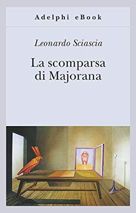 scomparsa di majorana sciascia leonardo 8845918718
