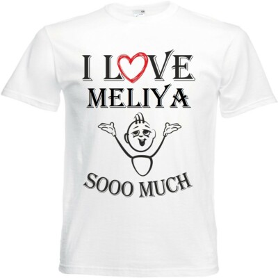 T-Shirt I Love Meliya für Damen Herren und Kinder ... in der Farbe Weiss