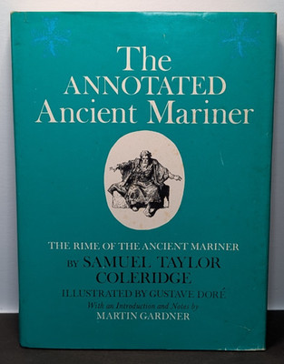 The Annotated Ancient Mariner by Samuel Coleridge, HC/DJ, Gustave Dore, VG 1965