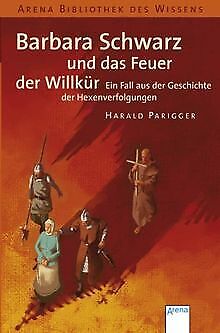 Barbara Schwarz und das Feuer der Willkür: Ein Fall... | Buch | Zustand sehr gut - Parigger, Harald