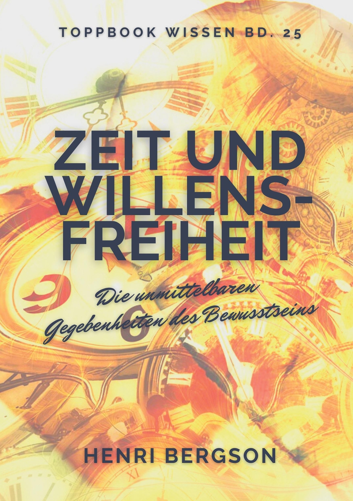 Thumbnail - Zeit Und Willensfreiheit Die Unmittelbaren Gegebenheiten Des