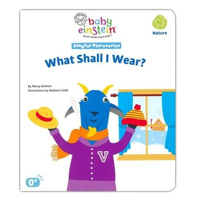 Baby Einstein Book Playful Discoveries Nature What Shall I Wear Marcy Kelman ...