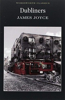 Dubliners (Wordsworth Classics) - Joyce, James