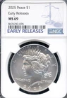 2025 Peace Dollar 26.72 G .999% Silver MS 69 Early Rel NGC # 8676742-076 + Bonus