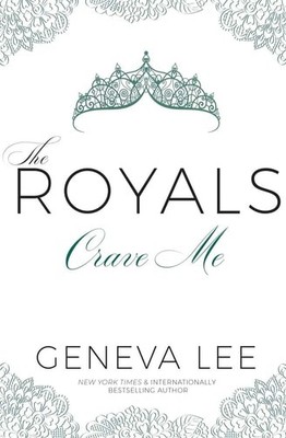 Crave Me (Royals Saga) by Lee, Geneva, Good Book