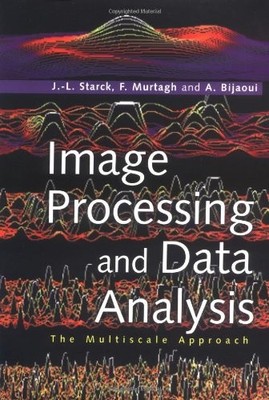 IMAGE PROCESSING AND DATA ANALYSIS: THE MULTISCALE By J.-l. Starck & F. Murtagh