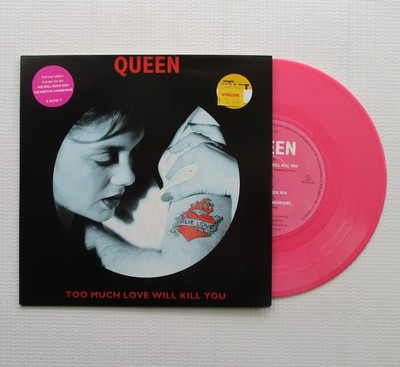 Queen Too Much Love Will Kill You 7'' Pink Coloured UK Vinyl 1996 Single - EX-/NM