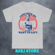 Come With Me If You Want To Lift Arnold Gym Men's Grey Size S-5XL