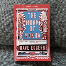 The Monk of Mokha by Eggers (Paperback)