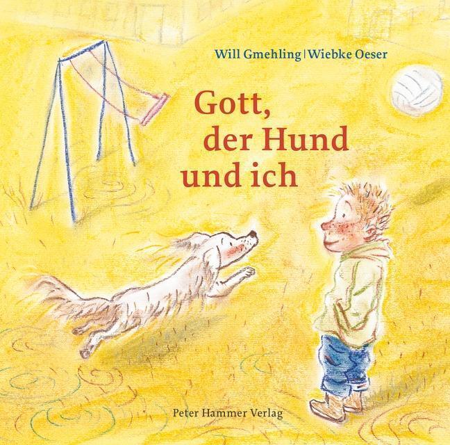 Thumbnail - Gott, Der Hund Und Ich, Will Gmehling