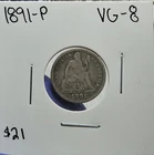 1891 P Seated Liberty Dime. Estimated Very Good 8.  A1026.