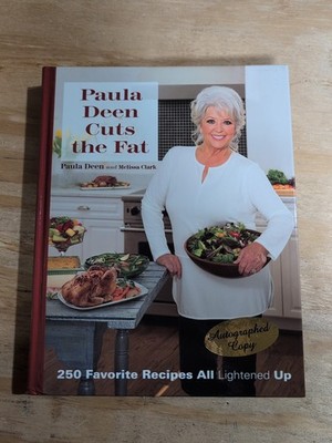 Paula Deen Cuts The Fat: Paula Deen (Signed) & Melissa Clark, HCDJ 1st Ed. 2015