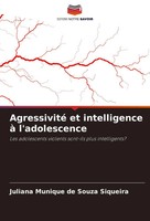 Agressivité Et Intelligence à L'adolescence Juliana Munique De Souza Siqueira