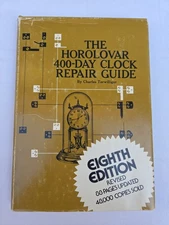 The Horolovar 400-Day Clock Repair Guide Charles Terwilliger Eighth Edition 1978