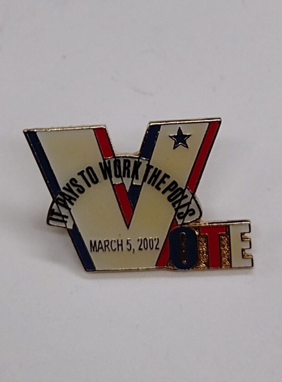 Vote It Pays To Work The Polls March 2992 Lapel Pin