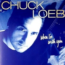 Chuck Loeb - "When I'm With You" - ( CD - Shanachie Jazz Entertainment )