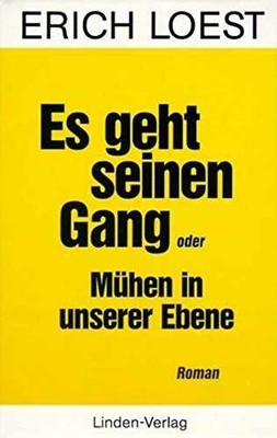 Es geht seinen Gang oder Mühen in - Turtleback, by Loest Erich - Very Good