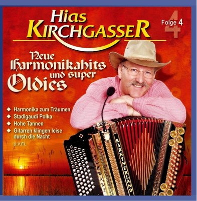 Hias Kirchgasser Neue Harmonikahits und Super Oldies (CD)