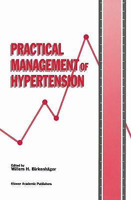 Practical Management of Hypertension by Willem H. Birkenhger (2012, Trade ...