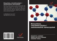 Brahim El Ghmari (U. A.) | Biosynteza, Charakterystyka I Zastosowanie...