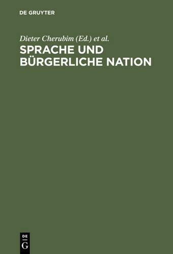 Dieter Cherubim Sprache und bürgerliche Nation (Hardback)
