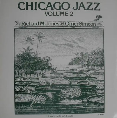 LP Richard M. Jones, Omer Simeon Chicago Jazz Volume 2 - Richard M. Jones / Ome