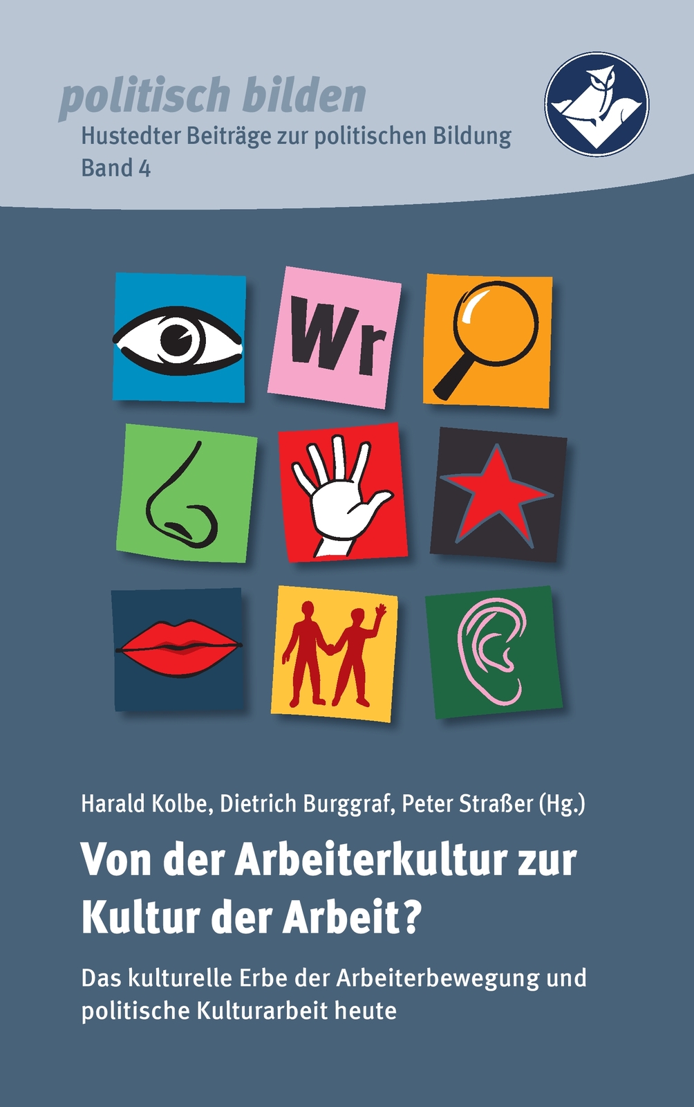 Thumbnail - Von Der Arbeiterkultur Zur Kultur Der Arbeit? (buch)