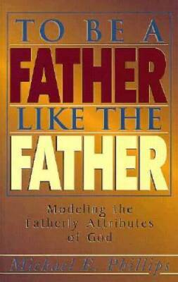 To Be a Father Like the Father: Modeling the Fatherly Attri - VERY GOOD